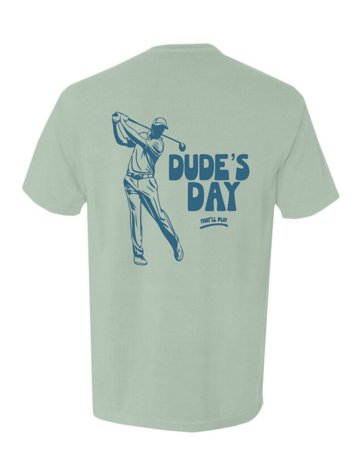 Dude's Day Adult T-Shirt